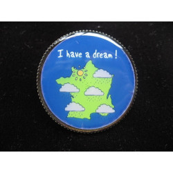 BROCHE fantaisie, I have a dream, sertie en résine